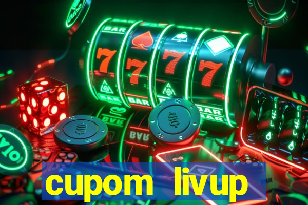 cupom livup primeira compra